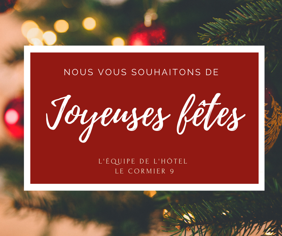 Joyeuses fêtes - Hôtel Cormier 9